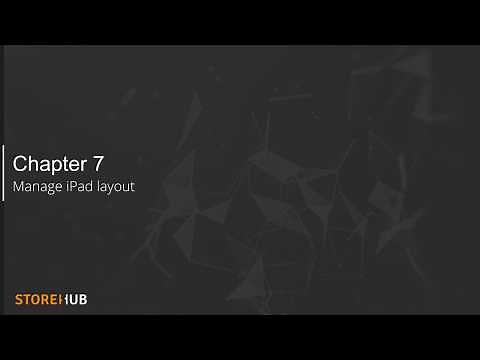 StoreHub POS Tutorials (Chapter 7) - Manage iPad Layout
