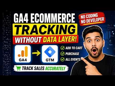 Track Ecommerce Events in GA4 WITHOUT Data Layer | GTM Full Guide