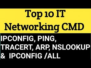 10 Basic Networking Commands ? TRACERT ,IPCONFIG , IPCONFIG /ALL , PING ,ARP and NSLOOKUP ?
