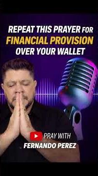 Repeat This Financial Prayer for God’s Provision & Blessings Over Your Wallet and Finances
