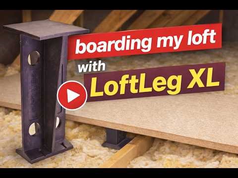 Boarding My Loft With LoftLeg XL