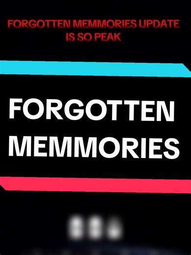 Forgotten Memories Part 2 Update Anticipation