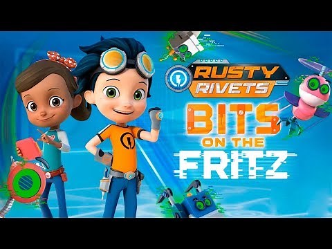 Rusty Rivets: Bits on the Fritz | Game for kids