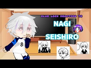 Blue Lock react to Nagi || gacha club || part 1/2 || by: {°Jin•bruh°} || don't report !!!