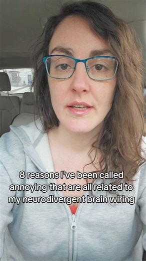 8 reasons I've been called annoying that are all related to my neurdivergent brain wiring... 1. I can be extremely literal and feel the need to correct misinformation... which usually seems minor to others, but never to me 2. I can "overcomplicate" things that others consider simple even though, in my own mind, they aren't simple at all 3. I can be sensitive to jokes and be a "buzzkill" when people around me think something is funny that I don't... especially when the "joke" is at the expense of