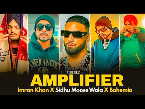 Imran Khan - Amplifier Ft. Sidhu Moose Wala X Bohemia | C CHORD BEATS
