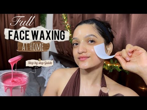 Full Face Waxing At Home / Step-by-Step Tutorial for Beginners ✨