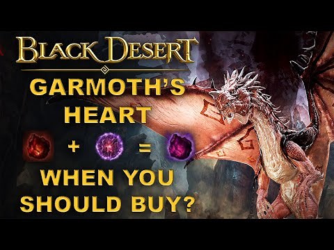 BDO | Garmoth's Heart | Beginner's Guide - Guaranteed Obtain Method? - When You Should Buy?