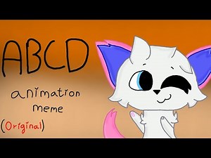 ABCD | ORIGINAL ANIMATION MEME