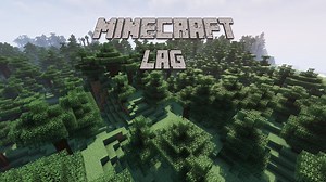 Top 5 reasons behind lag in Minecraft