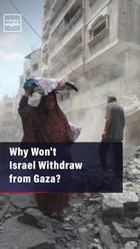 Why Won't Israel Withdraw from Gaza?