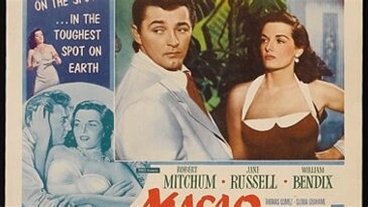 Macao 1952 with Robert Mitchum, Jane Russell, William Bendix and Gloria Grahame