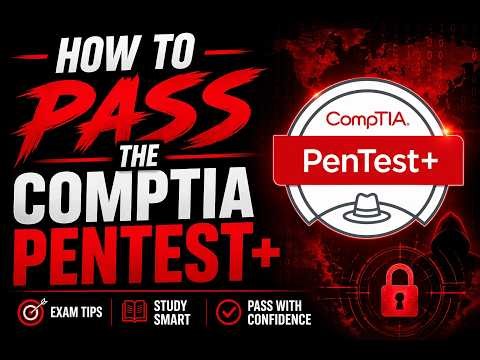 How to Pass the CompTIA PenTest+ (PT0-003)