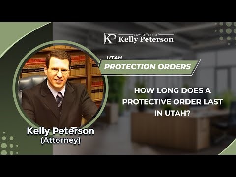 How Long Does A Protective Order Last In Utah?