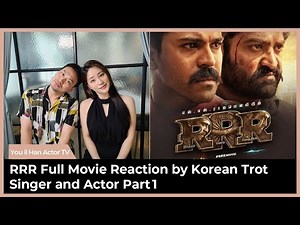 (Eng subs) Introducing RRR Full Movie to Beautiful Korean Singer, First Time, Part 1