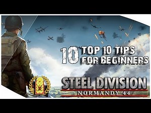 Best Tips for Beginners Steel Division: Normandy 44 Tutorial