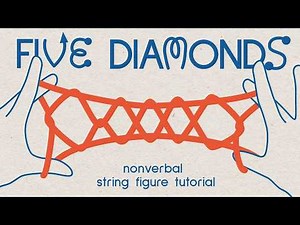 Five Diamonds | String Figure | Nonverbal Tutorial