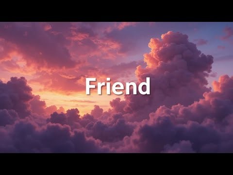 FRIEND | Best Friendship Song for True Friends 💙