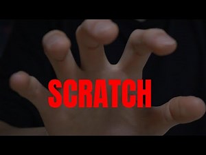 ASMR Scratch your whole thing