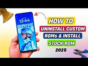 How To Uninstall Custom ROM & Install Stock Rom | Install Stock Rom In Any Phone