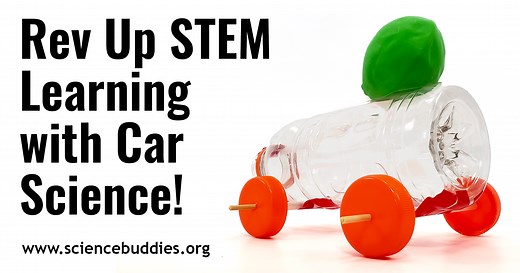Rev Up STEM Learning with Car Science Projects | Science Buddies Blog