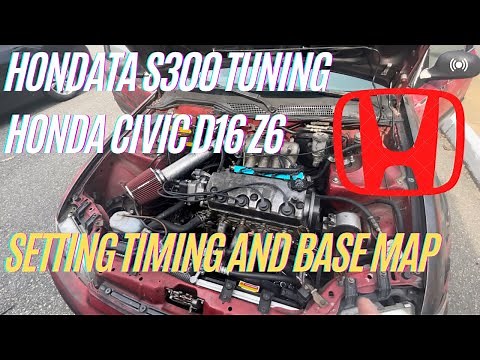 Tuning a D16z6 all motor Honda Civc, timing and base map!!! Hondata s300 tuning