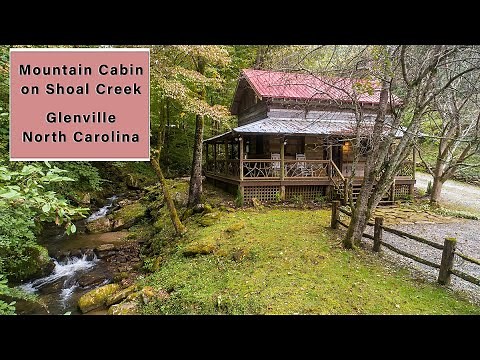 A Mountain Cabin Retreat on a Mountain Stream near Lake Glenville, North Carolina.