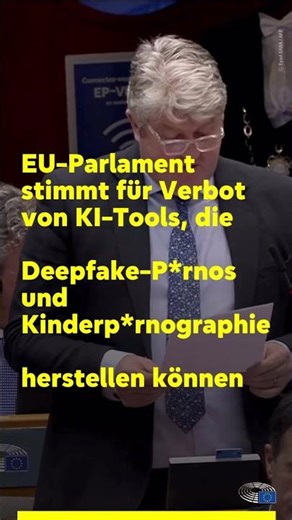 EU-Parlament stimmt für Verbot von KI-Tools, die Deepfake-P*rnos und Kinderp*rnographie herstellen