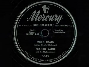 Frankie Laine and the Muleskinners ‎– Mule Train (1949)
