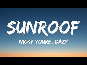 Nicky Youre, dazy - Sunroof (Lyrics) | 1 Hour Version