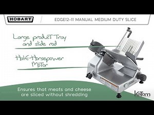 Hobart EDGE12 Medium-Duty Slicer