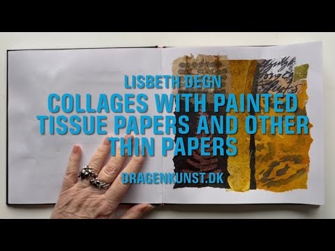 Collages with painted tissue papers and other thin papers