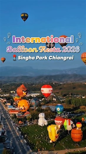 Thaifest | 🎈 Singha Park International Balloon Fiesta 2026 It’s back!, The biggest international balloon festival in ASEAN has returned! ✨ . 🗓️ 11–15... | Instagram