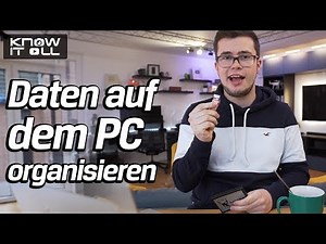Daten auf dem PC richtig organisieren