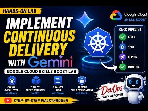 Implement Continuous Delivery with Gemini | Google Cloud Skills Boost Lab #gcp
