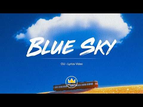 OU - Blue Sky (Lyrics) | crown Lyrics