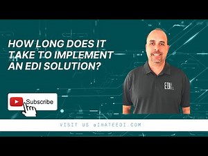 How Long Does It Take to Implement EDI? EDI SUPPORT LLC