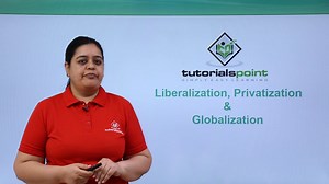 Liberalization, Privatization & Globalization