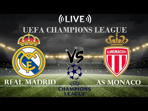 🔴Real Madrid vs AS Monaco | UEFA Champions League | Live Score