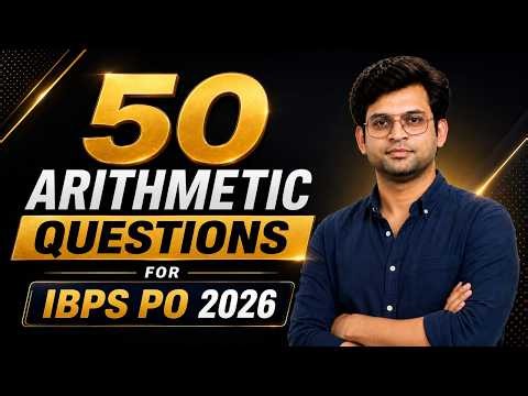 50 Most Expected Arithmetic Questions for IBPS PO 2026 | IBPS PO Maths | Navneet Sir