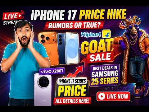 🛑 Don't Miss! Flipkart GOAT Sale iPhone 17 Series Price, Samsung S25, Pixel 10 & VIVO X200T Deals