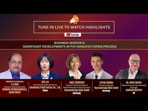 Business Session 6: Significant Developments in PVC Manufacturing Process