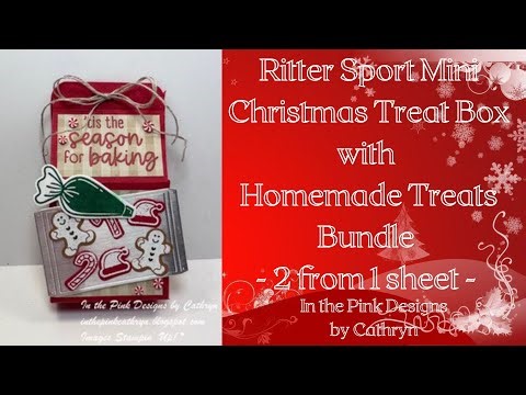 RITTER SPORT MINIS CHRISTMAS TREAT BOX - 2 FROM 1 SHEET - with HOMEMADE TREATS BUNDLE - Stampin' Up!