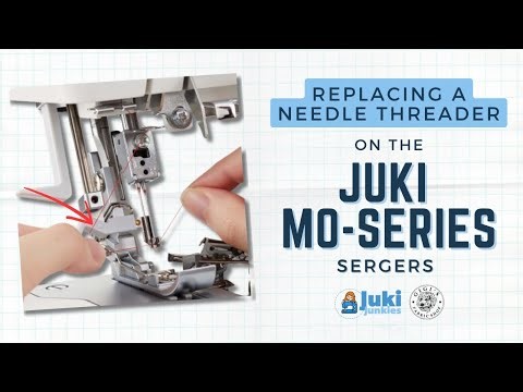 Juki MO Series: Needle Threader Troubleshooting & Replacement Made Easy