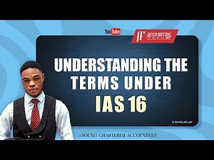 UNDERSTANDING THE PRINCIPLES OF IAS 16 | PART 1