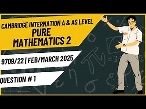 AS & A Level Pure Mathematics 9709/22 Q1 | March 2025 | Step-by-Step Past Paper | Log & exp function