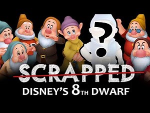 SCRAPPED Disney's Eighth Dwarf - Snow White and the Seven Dwarfs
