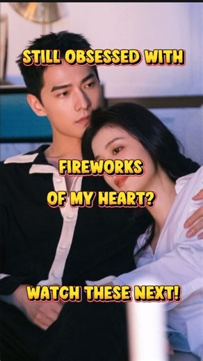 5 Chinese Dramas Like Fireworks of My Heart | Intense Love & Heroic Romance #shorts