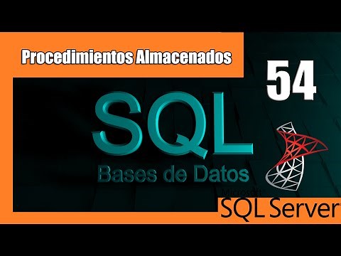 Curso de SQL Server #54 | Procedimientos Almacenados