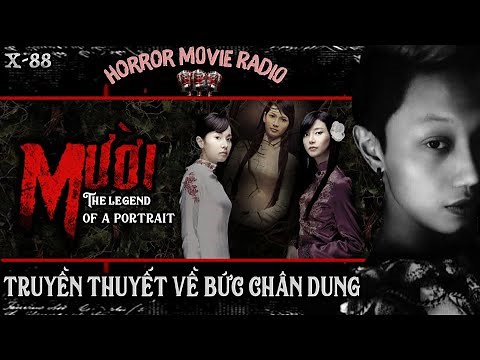 X-88: MƯỜI || bộ phim ma ám ảnh tuổi thơ 8x-9x || HỒ SƠ X - NGUYỄN NGUYỄN